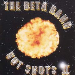 The Beta Band - Hot Shots Ii - Regal 