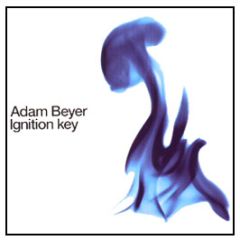 Adam Beyer - Ignition Key - Truesoul