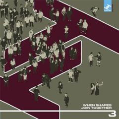 Various Artists - When Shapes Join Together 3 - Tru Thoughts