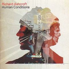 Richard Ashcroft - Human Conditions - Virgin