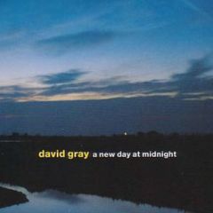 David Gray - A New Day At Midnight - East West