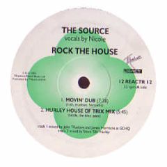 The Source - Rock The House / You Got The Love - React