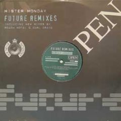Mister Monday - Future (Remixes) - Open