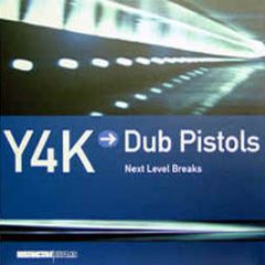 Dub Pistols Present - Y4K Next Level Breaks - Distinctive Breaks