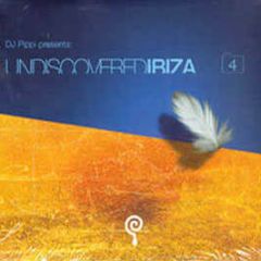 DJ Pippi Presents - Undiscovered Ibiza 4 - Undiscovered