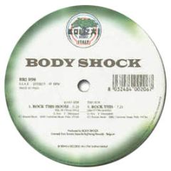Body Shock - Rock This House - Bonzai
