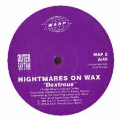 Nightmares On Wax - Dextrous - Warp Records, Outer Rhythm