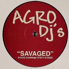 Agro Djs - Savaged - Agr 1