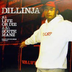 Dillinja - Live Or Die / South Manz - Valve