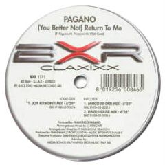 Pagano - You Better Not - Return To Me - BXR