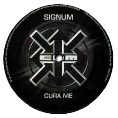 Signum - Cura Me - EDM