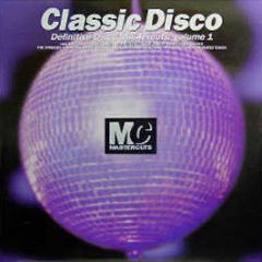 Various Artists - Classic Disco Mastercuts Vol 1 - Mastercuts