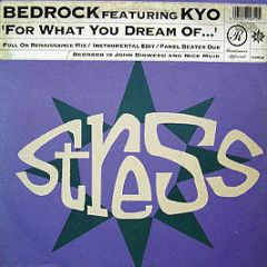 Bedrock - For What You Dream Of - Stress