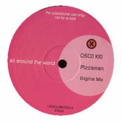 Cisco Kid - Pizzaman - All Around The World