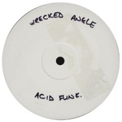 Wrecked Angle - Acid Funk - Akademia