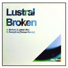 Lustral - Everytime / Broken (Remixes) - Lost Language
