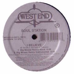 Soul Station - I Believe - West End