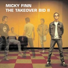 Mickey Finn Presents - The Takeover Bid Ii - DMC