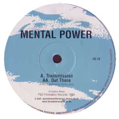 Mental Power - Transmission - 5HQ 