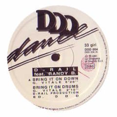 D Rail - Bring It On Down (Remix) - DDD