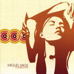 Miguel Migs - Colorful You - Naked Music 