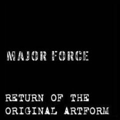 Major Force - Return Of The Original Artform - Premier Toons Vol 10