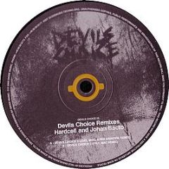 Hardcell & Johan Bacto - Devil's Choice (Remixes) - Devils Choice 5