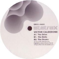 Victor Calderone - The Drive / The Bells - Statrax