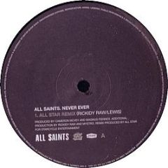 All Saints - Never Ever - London