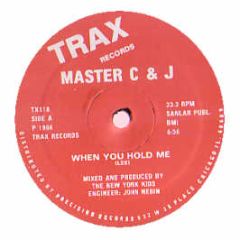Master C & J - When You Hold Me / Dub Love - Trax