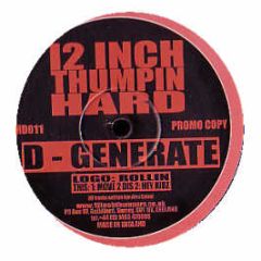 D Generate - Rollin / Move 2 Dis / Hey Kidz - THD