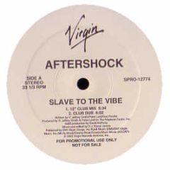 Aftershock - Slave To The Vibe - Virgin