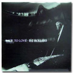 E-Z Rollers - Back To Love (Remix) - Moving Shadow
