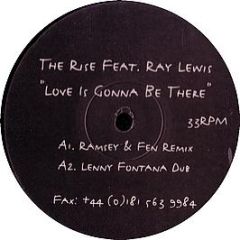 The Rise Ft Ray Lewis - Love Is Gonna Be There - Cerious