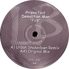 Prizna Feat Demolition Man - Fire - Labello