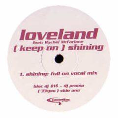 Loveland - Keep On Shining (Remixes) - Eastern Bloc