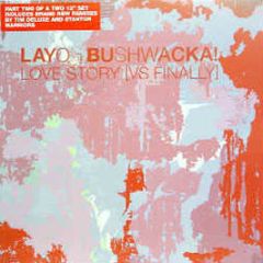 Layo & Bushwacka! - Love Story (Disc 2) - XL