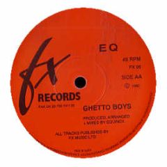 EQ - True Devotion / Ghetto Boys - Fx Records