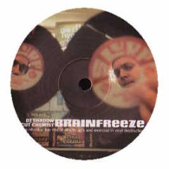 DJ Shadow & Cut Chemist - Brainfreeze - Slurped