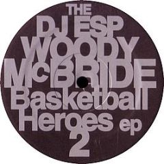 DJ Esp (Woody Mcbride) - Basketball Heroes EP - Communique