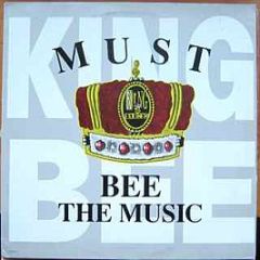 King Bee - Must Bee The Music - CBS