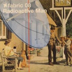 Radioactive Man - Fabric Live 8 - Fabric 