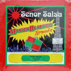 Senor Salsa - Master Blastido Breaks - Audio Aerosol