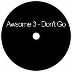 Awesome 3 - Don't Go - White Fan