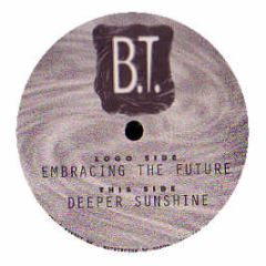 BT - Embracing The Future - Music Now