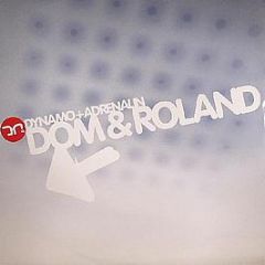 Dom & Roland - Dynamo / Adrenalin - Moving Shadow