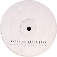 Hyper On Experience - Lords Of The Null Lines (2003 Remixes) - Moving Shadow