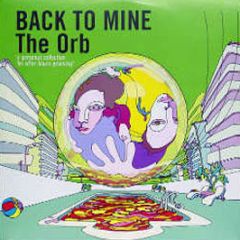 The Orb Presents - Back To Mine - DMC