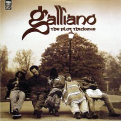 Galliano - The Plot Thickens - Talkin Loud