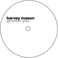 Harvey Mason - Groovin You - Real Deal